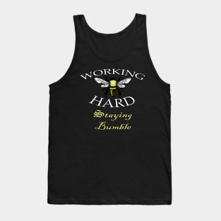 Save The Bees, Working Hard Staying Bumble Beekeeping Bees Funny Bee Tank Top